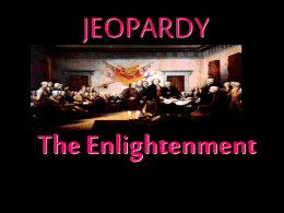 Ch17 Age of Enlightenment Jeopardy