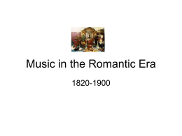 Music in the Romantic Era - Raleigh Charter High School