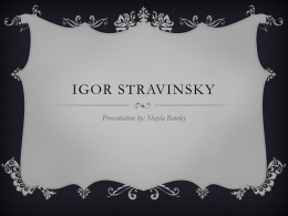 Igor Stravinsky - Shayla`s ePortfolio