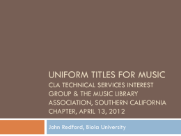 Uniform titles for music - California Library Association