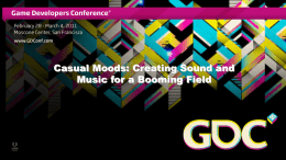 GDC 2011 Casual Moods: Creating Sound and Music for a Booming