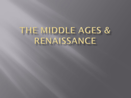 Middle Ages and Renaissance Reviewx