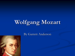 Wolfgang Mozart - Garrett`s ePortfolio