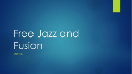 Free Jazz and Fusion