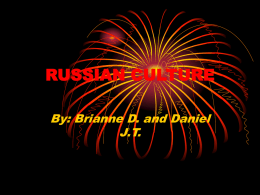 russian culture - itsalwaystougherinrussia2010