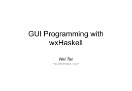 GUI Programming with wxHaskell