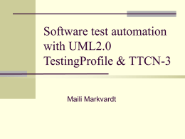UML Testing Profile and TTCN-3