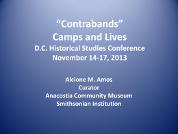 “Contrabands” Camps and Lives DC Historical Studies Conference