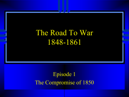 The Road To War 1848-1861