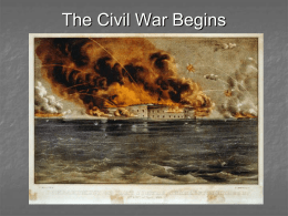 The Civil War Begins - Johnston County Schools