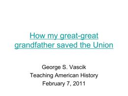 How my great-great grandfather saved the Union