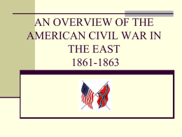 AN OVERVIEW OF THE AMERICAN CIVIL WAR IN THE EAST, …