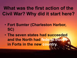What was the first action of the Civil War? Why did it start here? Fort