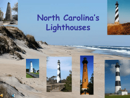 North Carolina`s Lighthouses - fourthgradeteam2012-2013