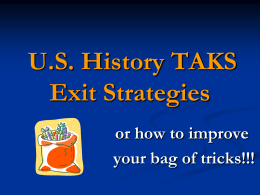 US History TAKS Exit Strategies