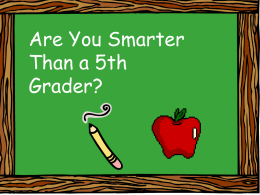 Are You Smarter Than a 5th Grader?