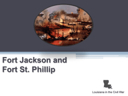 Fort Jackson/Fort St. Phillip Battles (to gain New Orleans Territory)