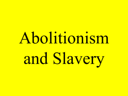 Abolitionism and Slavery