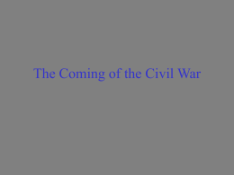 The Coming of the Civil War