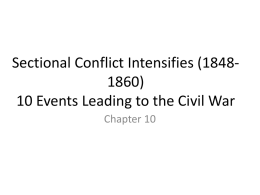 Sectional Conflict Intensifies (1848