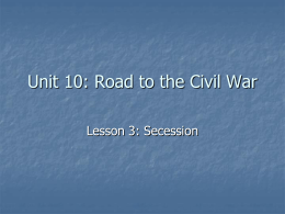 Unit 10: Road to the Civil War