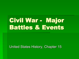War Begins – Major Battles & Events