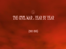 THE CIVIL WAR : YEAR BY YEAR