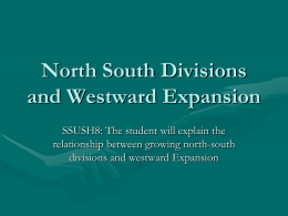 North South Divisions and Westward Expansion