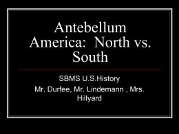 Antebellum America: North vs. South