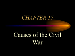 Chapter 16-Causes of Civil War
