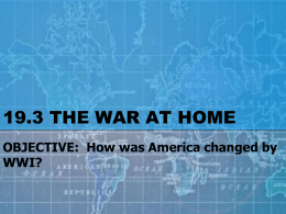 OBJECTIVE: How was America changed by WWI?