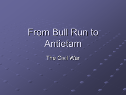 11.1 Notes: From Bull Run to Antietam
