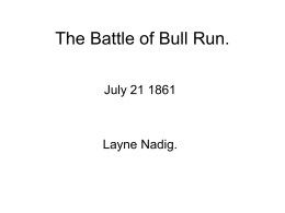 The Battle of Bull Run.