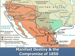 Manifest Destiny & the Compromise of 1850