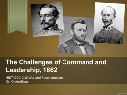 The Challenges of Command and Leadership, 1862