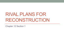Rival Plans for Reconstruction