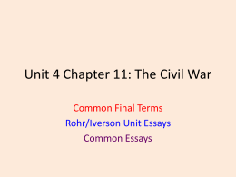 Unit 4 Chapter 11: The Civil War