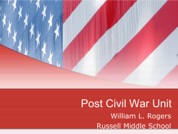 Post Civil War Unit - James S. Russell Middle School