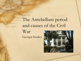 Causes of the Civil War and Antebellum Period