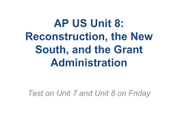 AP US Unit 8: Reconstruction, the New South