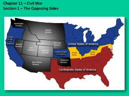 Chapter 11 – Civil War Section 1 – The