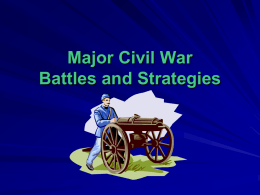 Major Civil Was Battles and Strategies