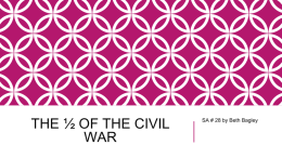 Beth B: Instructional PowerPoint 1st Half Civil War