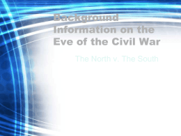 Background Information on the Eve of the Civil