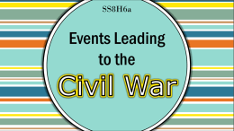 Events Leading to the Civil War2x