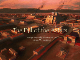 The Fall of the Aztecs - Beavercreek City Schools