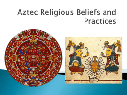 Aztec Religious Beliefs and Practices