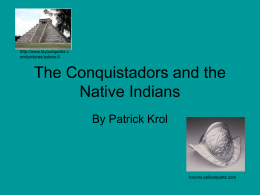 The Conquistadors and the Native Indians
