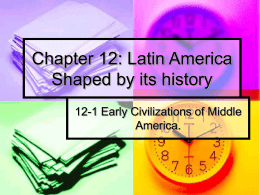 Chapter 12: Latin America Shaped by its history