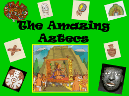 The Amazing Aztecs